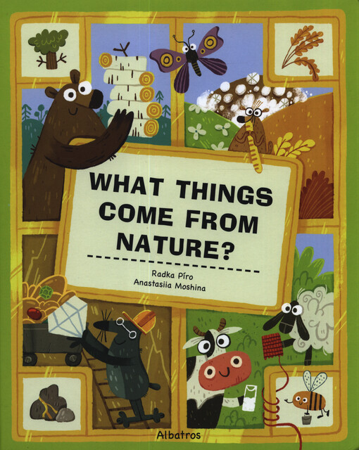What things come from nature?