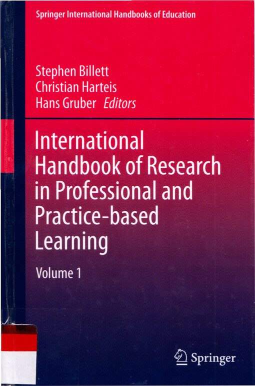 International handbook of research in professional and practice-based learning. Volume 1