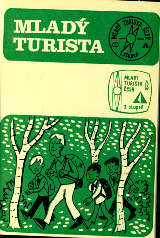 Zájmový odznak Mladý turista : Rady a pokyny ved. pionýrských oddílů k přípravě pionýrů na získání zájmového odznaku Mladý turista