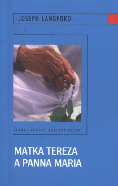 Matka Tereza a Panna Maria
