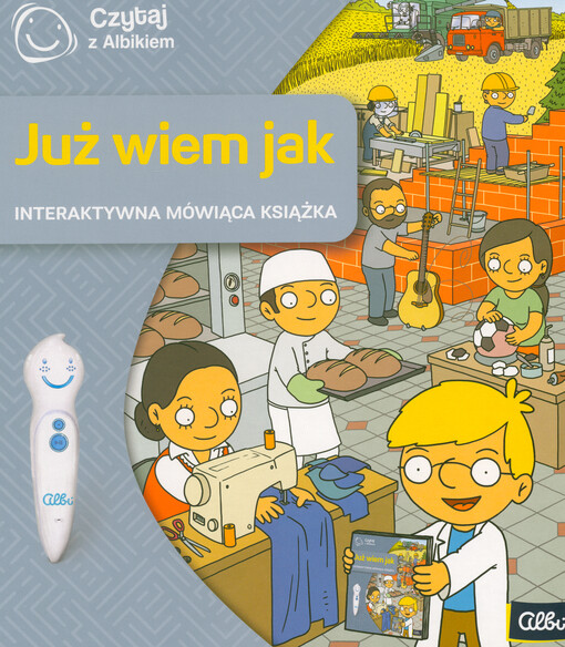 Już wiem jak : interaktywna mówiąca książka