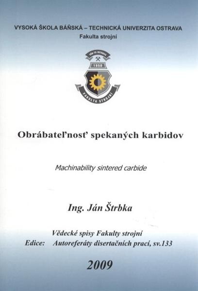 Obrábateľnosť spekaných karbidov : autoreferát dizertačnej práce