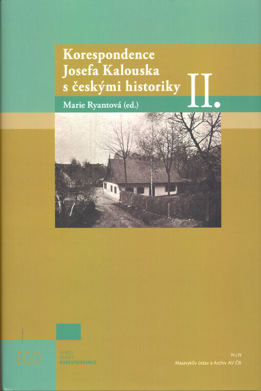 Korespondence Josefa Kalouska s českými historiky. II.