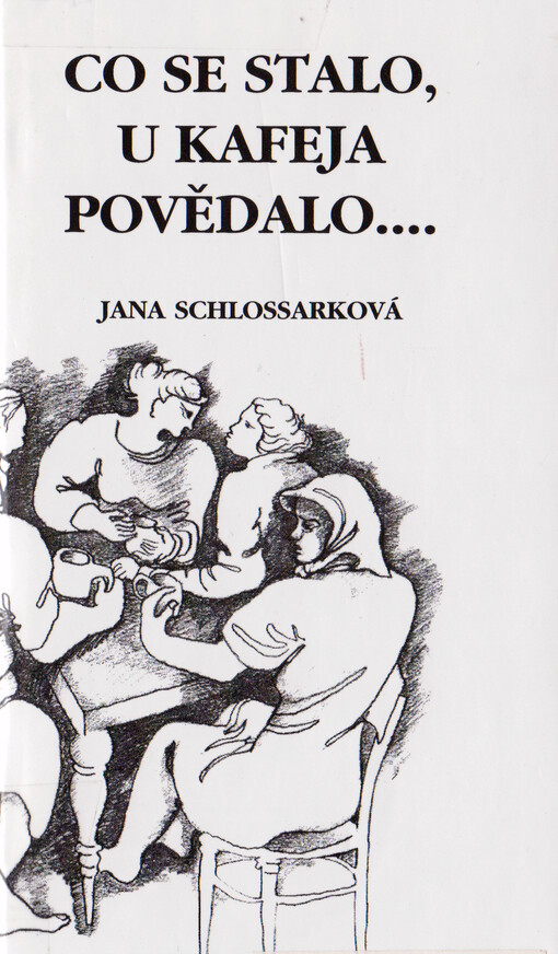 Co se stalo, u kafeja povědalo