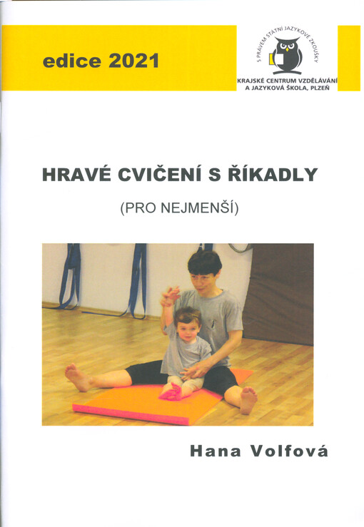 Hravé cvičení s říkadly : (pro nejmenší)