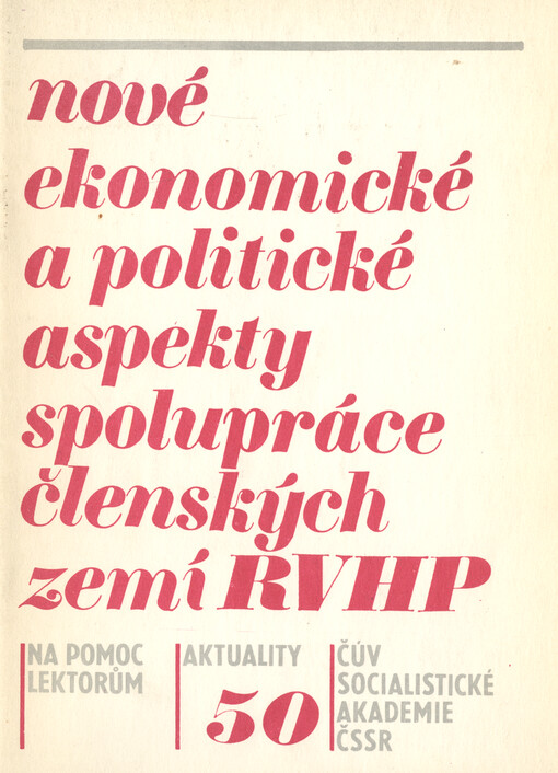 Nové ekonomické a politické aspekty spolupráce členských zemí RVHP