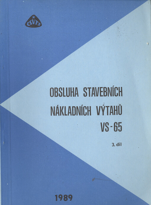 Obsluha stavebních nákladních výtahů VS 65. Díl 3.