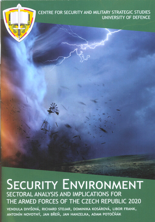 Security environment : sectoral analysis and implications for the Armed Forces of the Czech Republic 2020