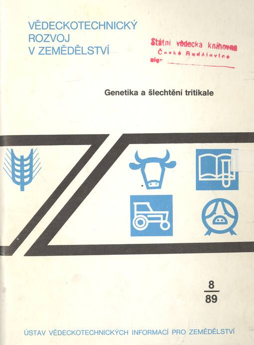 Genetika a šlechtění tritikale : (studie VTR) = Genetics and Breeding of Triticale : Studie VTR = Genetika i selekcija tritikale