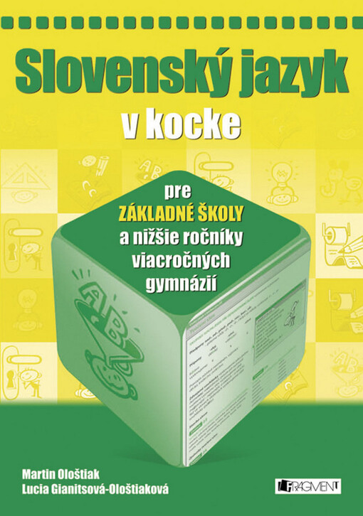 Slovenský jazyk v kocke pre základné školy a nižšie ročníky viacročných gymnázií