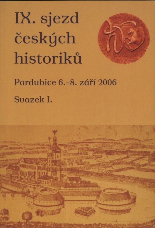 IX. sjezd českých historiků :Pardubice, 6.-8. září 2006