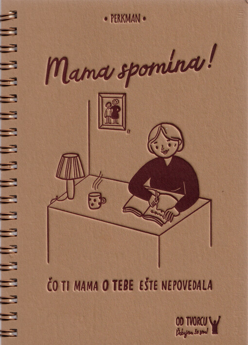 Mama spomína! : čo ti mama o tebe ešte nepovedala