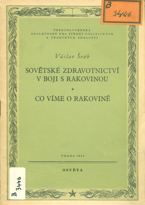 Sovětské zdravotnictví v boji s rakovinou : Co víme o rakovině 