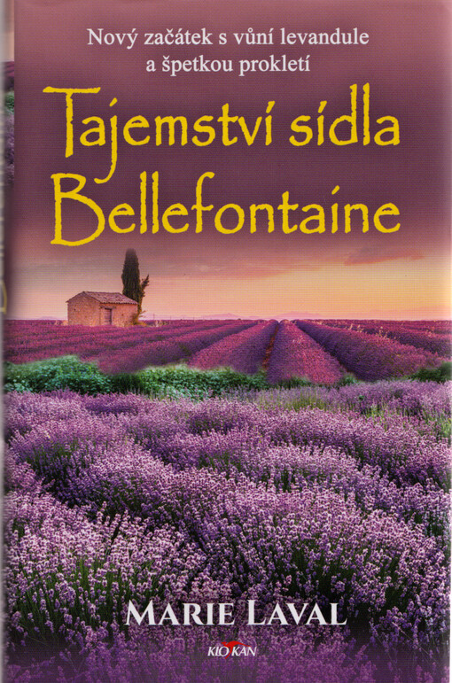 Tajemství sídla Bellefontaine : nový začátek s vůní levandule a špetkou prokletí