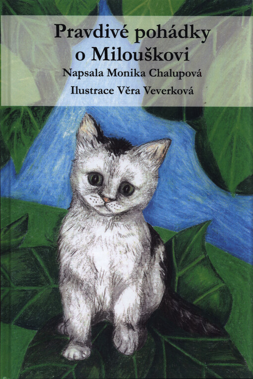 Pravdivé pohádky o Milouškovi