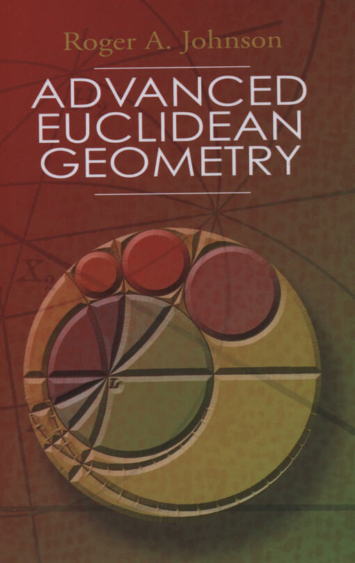 Advanced Euclidean geometry