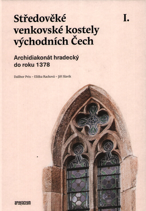 Středověké venkovské kostely východních Čech. I., Archidiakonát hradecký (do roku 1378)