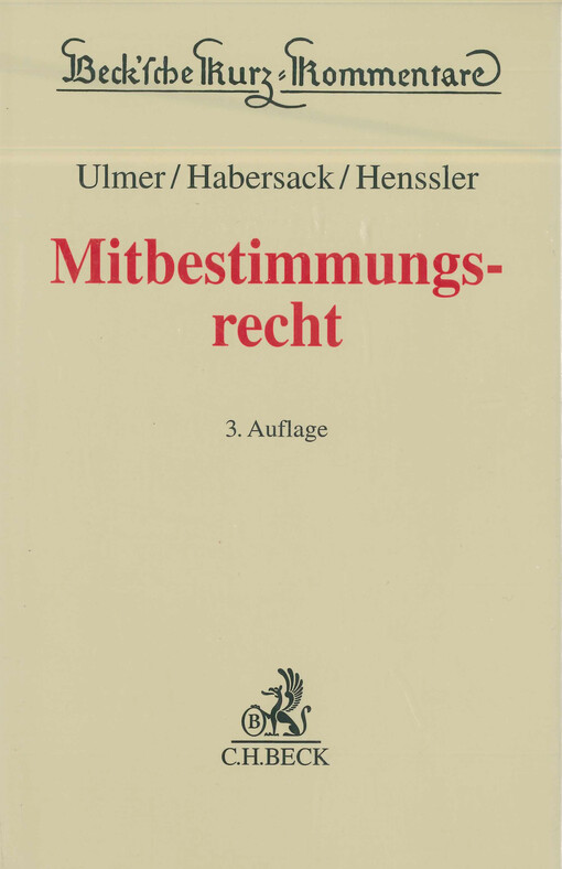 Mitbestimmungsrecht : Kommentierung des MitbestG, des DrittelbG, des SEBG und des MgVG