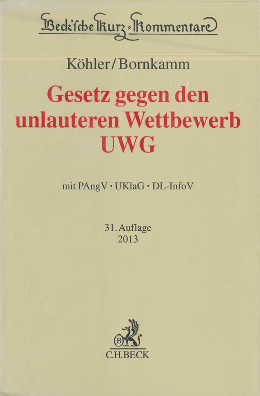 Gesetz gegen den unlauteren Wettbewerb : Preisangabenverordnung, Unterlassungsklagengesetz, Dienstleistungs-Informationspflichten-Verordnung