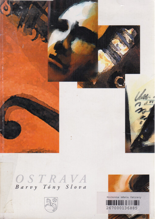 Ostrava : barvy, tóny, slova
