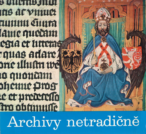 Archivy netradičně : Okresní archivy Jihomoravského kraje v socialistické společnosti