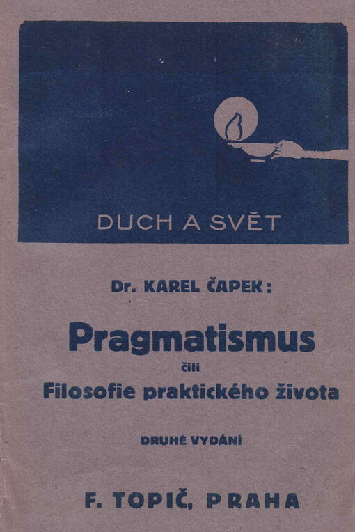 Pragmatismus, čili, Filosofie praktického života