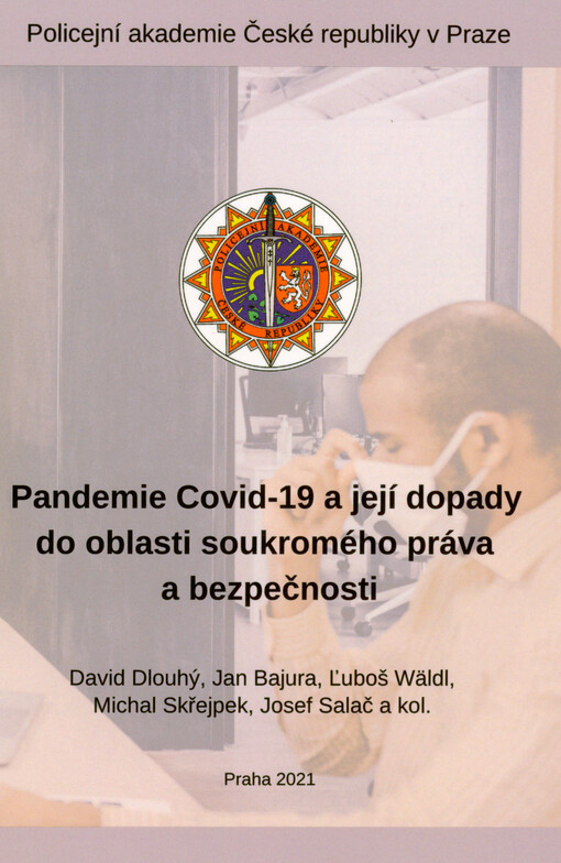 Pandemie covid-19 a její dopady do oblasti soukromého práva a bezpečnosti