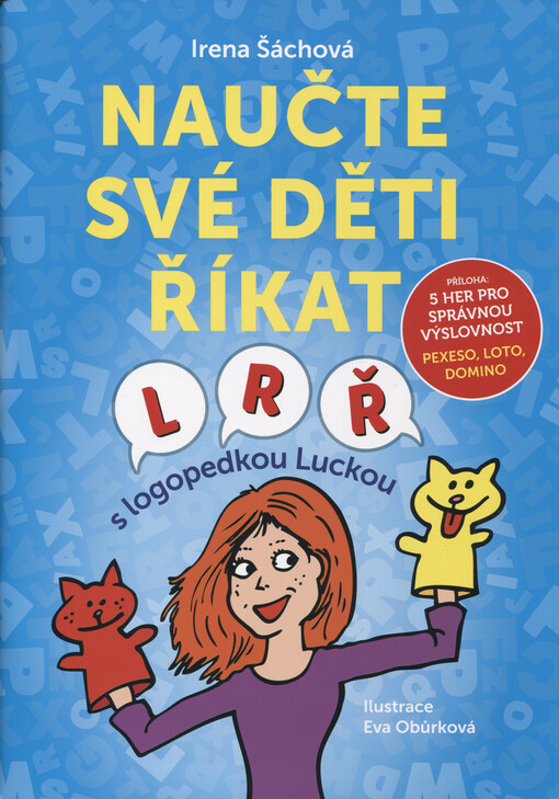 Naučte své děti říkat L, R, Ř : s logopedkou Luckou