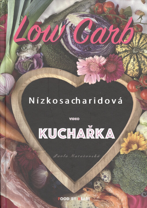 Low carb : nízkosacharidová video kuchařka