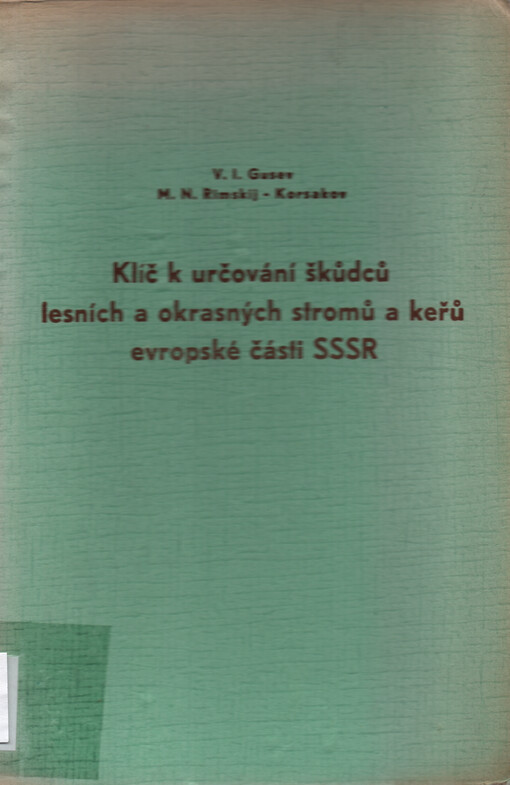 Klíč k určování škůdců lesních a okrasných stromů a keřů evropské části SSSR