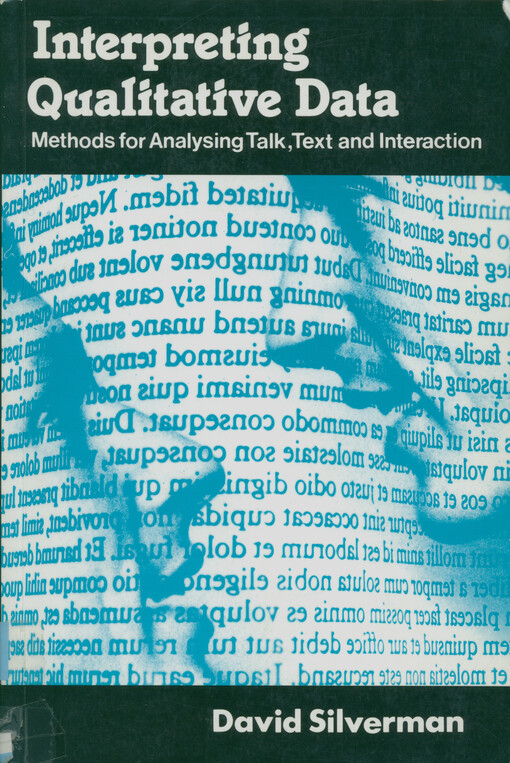 Interpreting qualitative data : methods for analysing talk, text, and interaction