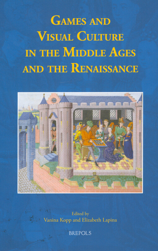 Games and visual culture in the middle ages and the renaissance
