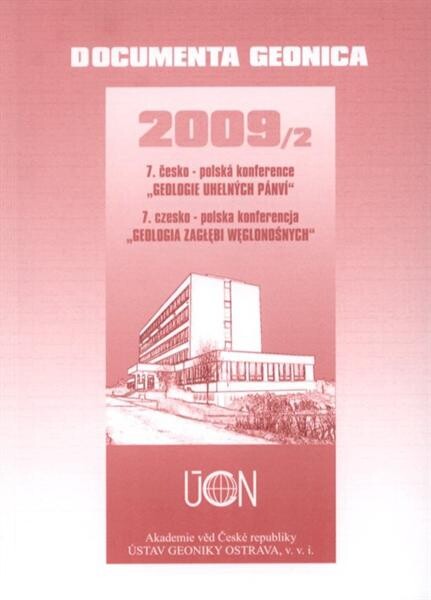 Geologie uhelných pánví : 7. česko-polská konference = Geologia formacji węglonośnych : 7. czesko-polska konferencja : 21.-23.10.2009 Ostrava
