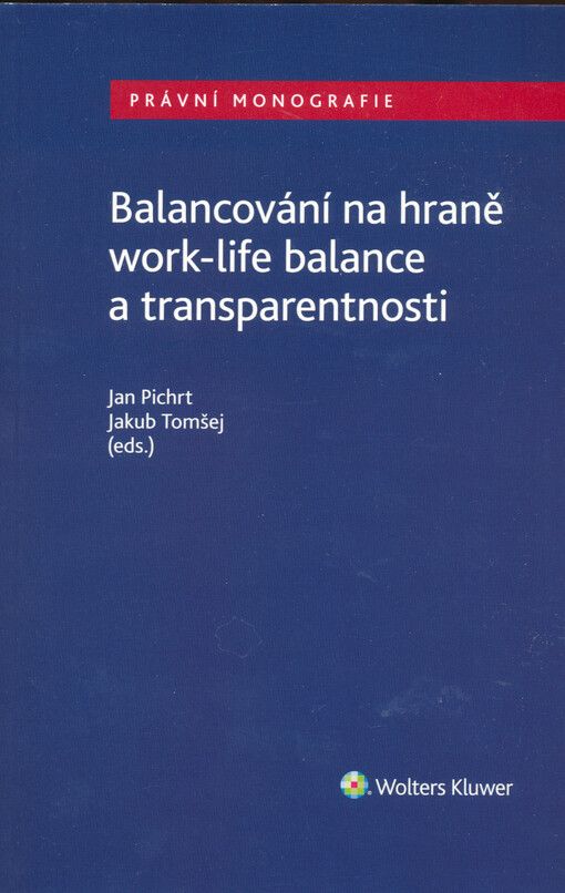 Balancování na hraně work-life balance a transparentnosti