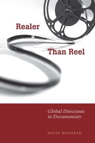 Realer than reel : global directions in documentary