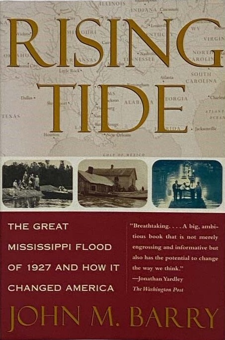 Rising tide : the great Mississippi flood of 1927 and how it changed America