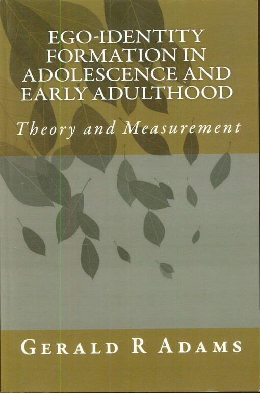 Ego-identity formation in adolescence and early adulthood : theory and measurement