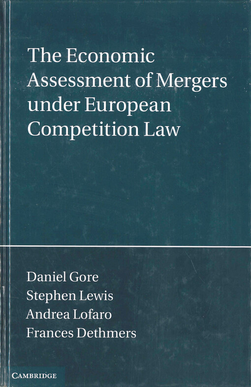 The economic assessment of mergers under European competition law