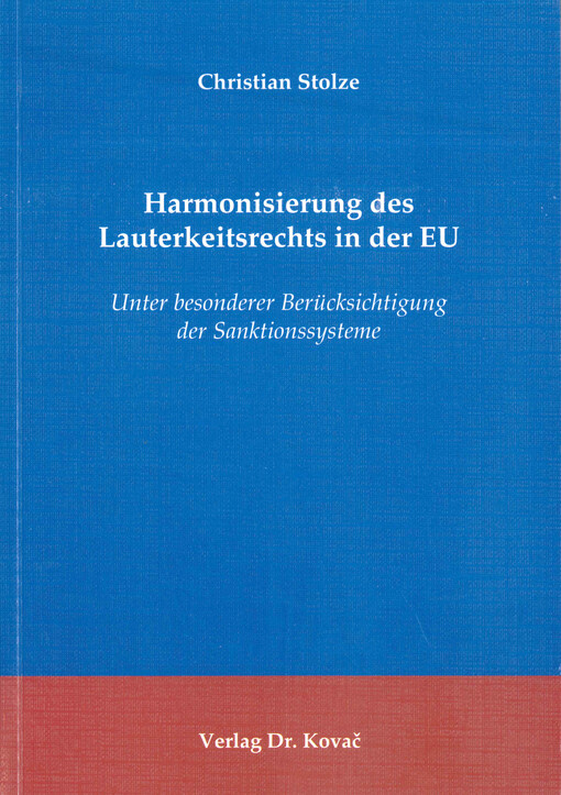 Harmonisierung des Lauterkeitsrechts in der EU : unter besonderer Berücksichtingung der Sanktionssysteme