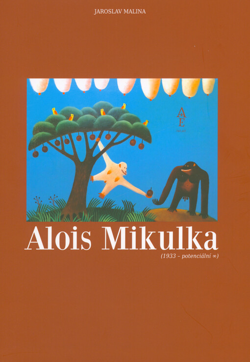 Alois Mikulka : (1933-potenciální ∞)