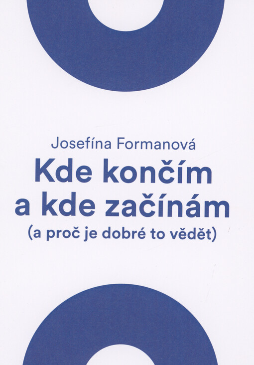 Kde končím a kde začínám : (a proč je dobré to vědět)