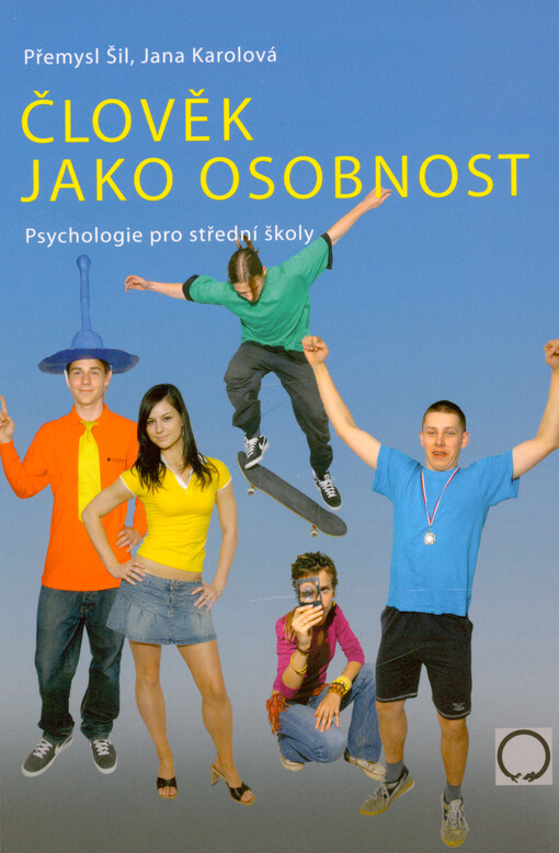 Člověk jako osobnost : psychologie pro střední školy