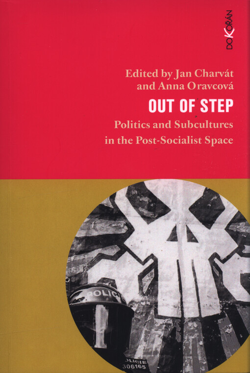 Out of step : politics and subcultures in the post-socialist space