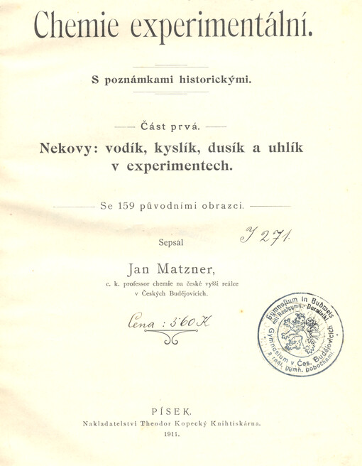 Chemie experimentální : s poznámkami historickými. Část 1., Nekovy: vodík, kyslík, dusík a uhlík v experimentech