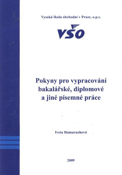 Pokyny pro vypracování bakalářské, diplomové a jiné písemné práce