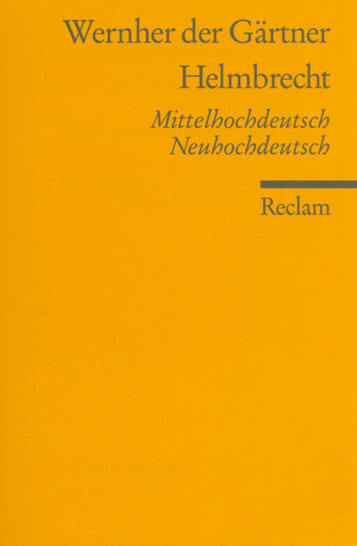 Helmbrecht : Mittelhochdeutsch und Neuhochdeutsch