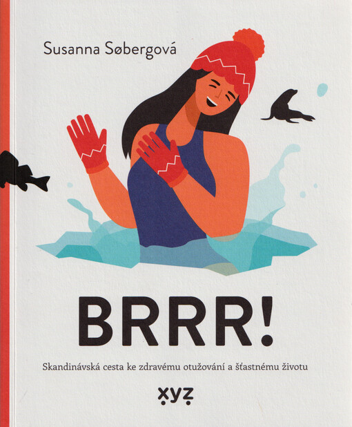 Brrr! : skandinávská cesta ke zdravému otužování a šťastnému životu