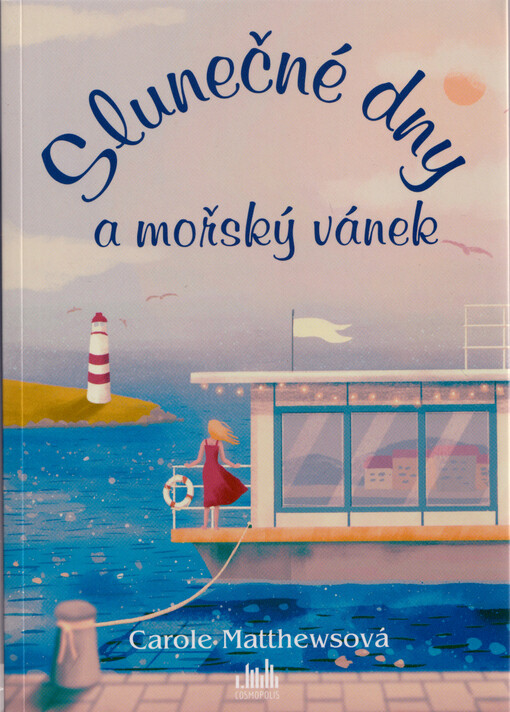 Slunečné dny a mořský vánek
