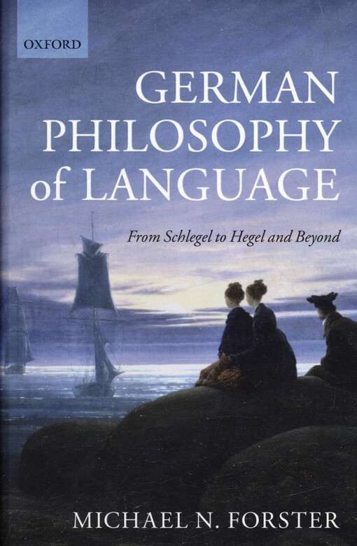 German philosophy of language : from Schlegel to Hegel and beyond