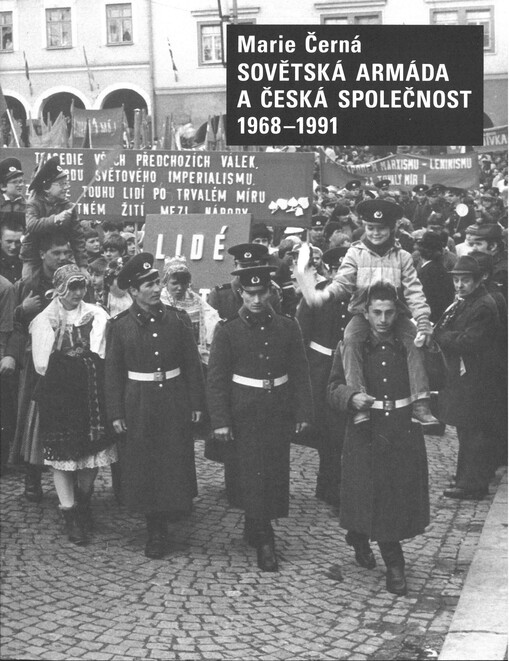 Sovětská armáda a česká společnost 1968-1991